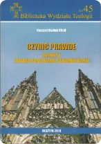 Okładka książki „Czynić prawdę (Ef 4,15). Elementy teologii pastoralnej fundamentalnej”